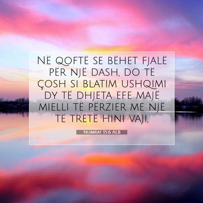 Picture 07 - Numrat 15:6 ALB - Në qoftë se bëhet fjalë për një dash, do - Bible Verse Picture