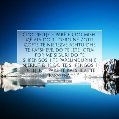 Picture 07 - Numrat 18:15 ALB - Çdo pjellje e parë e çdo mishi që ata do - Bible Verse Picture