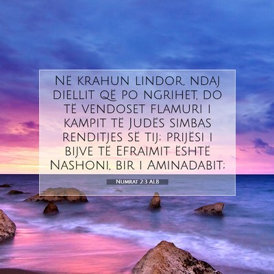 Picture 07 - Numrat 2:3 ALB - Në krahun lindor, ndaj diellit që po ngrihet, - Bible Verse Picture