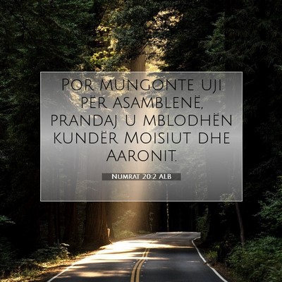 Picture 07 - Numrat 20:2 ALB - Por mungonte uji për asamblenë, prandaj u - Bible Verse Picture