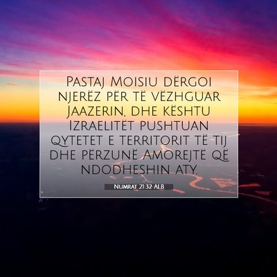 Picture 07 - Numrat 21:32 ALB - Pastaj Moisiu dërgoi njerëz për të vëzhguar - Bible Verse Picture