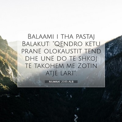 Picture 07 - Numrat 23:15 ALB - Balaami i tha pastaj Balakut: 