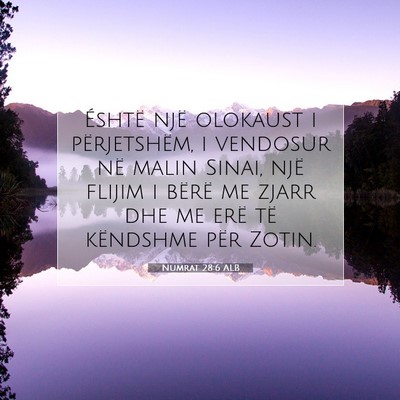 Picture 07 - Numrat 28:6 ALB - Éshtë një olokaust i përjetshëm, i vendosur - Bible Verse Picture