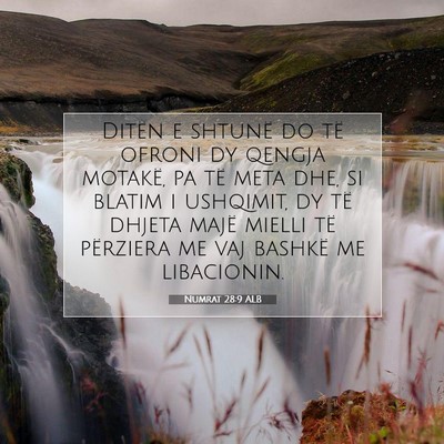 Picture 07 - Numrat 28:9 ALB - Ditën e shtunë do të ofroni dy qengja motakë, - Bible Verse Picture
