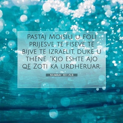 Picture 07 - Numrat 30:1 ALB - Pastaj Moisiu u foli prijësve të fiseve të - Bible Verse Picture