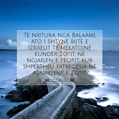 Picture 07 - Numrat 31:16 ALB - Të nxitura nga Balaami, ato i shtynë bijtë e - Bible Verse Picture