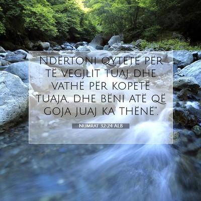 Picture 07 - Numrat 32:24 ALB - Ndërtoni qytete për të vegjlit tuaj dhe vathë - Bible Verse Picture