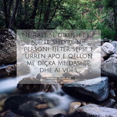 Picture 07 - Numrat 35:20 ALB - Në rast se dikush i jep një të shtyrë një - Bible Verse Picture