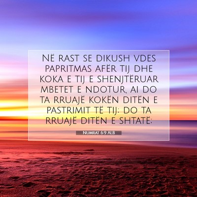 Picture 07 - Numrat 6:9 ALB - Në rast se dikush vdes papritmas afër tij dhe - Bible Verse Picture