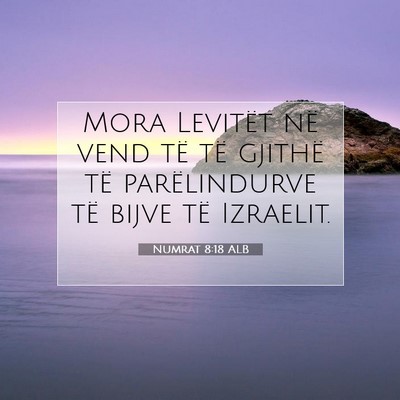 Picture 07 - Numrat 8:18 ALB - Mora Levitët në vend të të gjithë të - Bible Verse Picture