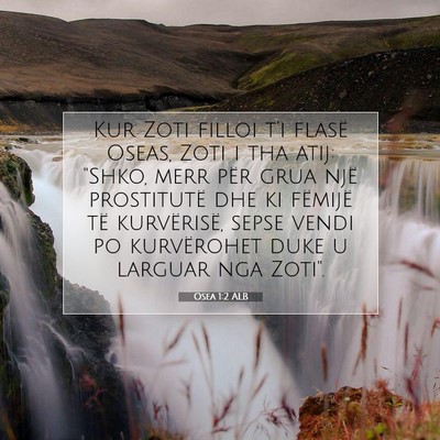 Picture 07 - Osea 1:2 ALB - Kur Zoti filloi t’i flasë Oseas, Zoti i tha - Bible Verse Picture