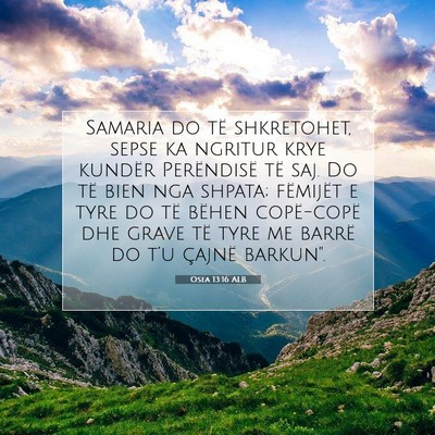 Picture 07 - Osea 13:16 ALB - Samaria do të shkretohet, sepse ka ngritur krye - Bible Verse Picture