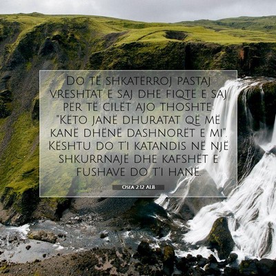 Picture 07 - Osea 2:12 ALB - Do të shkatërroj pastaj vreshtat e saj dhe - Bible Verse Picture