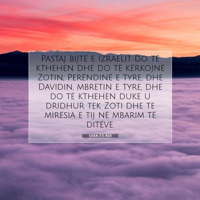 Picture 07 - Osea 3:5 ALB - Pastaj bijtë e Izraelit do të kthehen dhe do - Bible Verse Picture