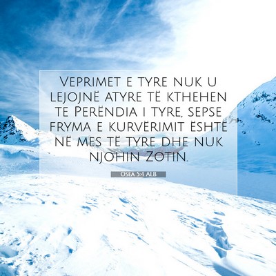 Picture 07 - Osea 5:4 ALB - Veprimet e tyre nuk u lejojnë atyre të kthehen - Bible Verse Picture