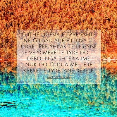 Picture 07 - Osea 9:15 ALB - Gjithë ligësia e tyre është në Gilgal; atje - Bible Verse Picture