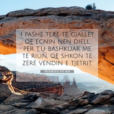 Picture 07 - Predikuesi 4:15 ALB - I pashë tërë të gjallët që ecnin nën diell - Bible Verse Picture