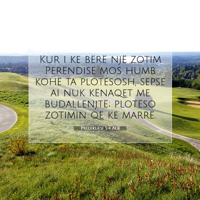 Picture 07 - Predikuesi 5:4 ALB - Kur i ke bërë një zotim Perëndisë mos humb - Bible Verse Picture