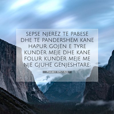 Picture 07 - Psalmet 109:2 ALB - sepse njerëz të pabesë dhe të pandershëm - Bible Verse Picture