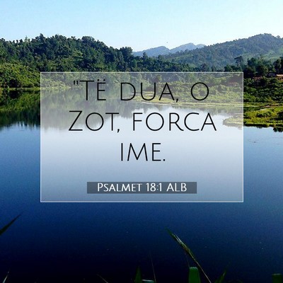 Picture 07 - Psalmet 18:1 ALB - 