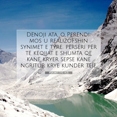 Picture 07 - Psalmet 5:10 ALB - Dënoji ata, o Perëndi; mos u realizofshin - Bible Verse Picture