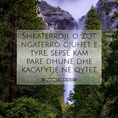 Picture 07 - Psalmet 55:9 ALB - Shkatërroji, o Zot, ngatërro gjuhët e tyre, - Bible Verse Picture