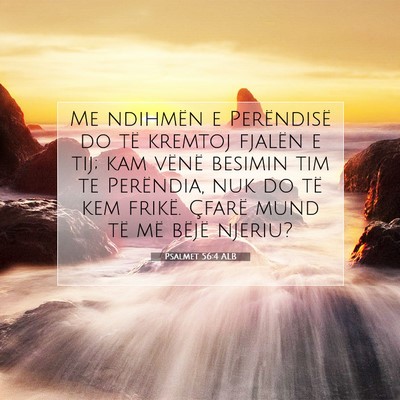Picture 07 - Psalmet 56:4 ALB - Me ndihmën e Perëndisë do të kremtoj fjalën - Bible Verse Picture