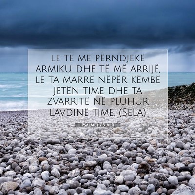 Picture 07 - Psalmet 7:5 ALB - le të më përndjekë armiku dhe të më - Bible Verse Picture