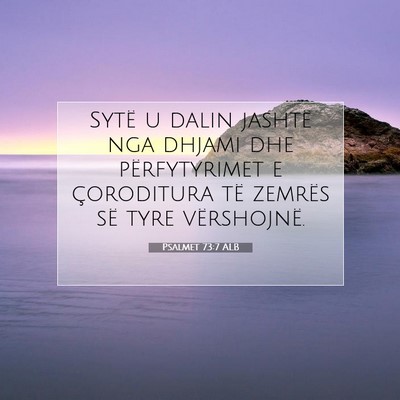 Picture 07 - Psalmet 73:7 ALB - Sytë u dalin jashtë nga dhjami dhe - Bible Verse Picture