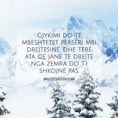 Picture 07 - Psalmet 94:15 ALB - Gjykimi do të mbështetet përsëri mbi - Bible Verse Picture