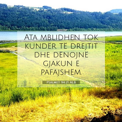 Picture 07 - Psalmet 94:21 ALB - Ata mblidhen tok kundër të drejtit dhe - Bible Verse Picture