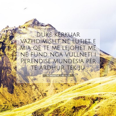 Picture 07 - Romakëve 1:10 ALB - duke kërkuar vazhdimisht në lutjet e mia që - Bible Verse Picture