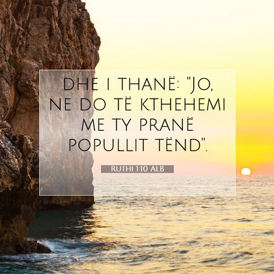 Picture 07 - Ruthi 1:10 ALB - dhe i thanë: 