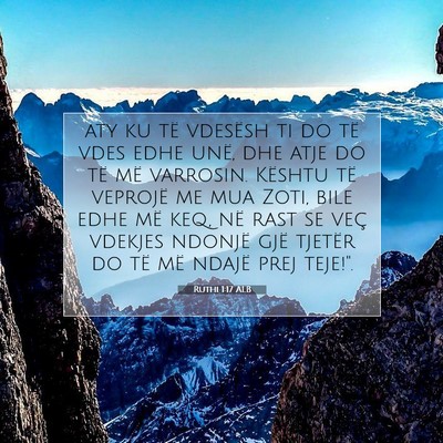 Picture 07 - Ruthi 1:17 ALB - aty ku të vdesësh ti do të vdes edhe unë, dhe - Bible Verse Picture
