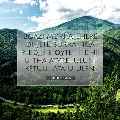 Picture 07 - Ruthi 4:2 ALB - Boazi mori atëherë dhjetë burra nga pleqtë e - Bible Verse Picture