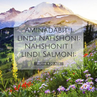 Picture 07 - Ruthi 4:20 ALB - Aminadabit i lindi Nahshoni; Nahshonit i lindi - Bible Verse Picture