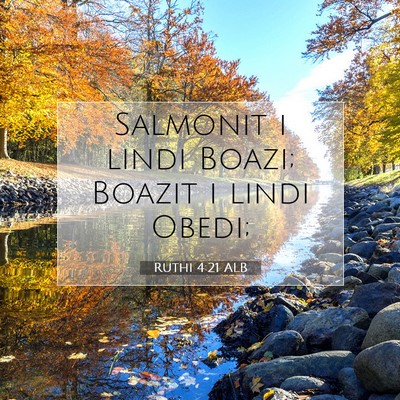 Picture 07 - Ruthi 4:21 ALB - Salmonit i lindi Boazi; Boazit i lindi - Bible Verse Picture