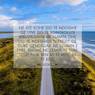 Picture 07 - Sofonia 1:12 ALB - Në atë kohë do të ndodhë që unë do të - Bible Verse Picture