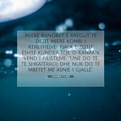 Picture 07 - Sofonia 2:5 ALB - Mjerë banorët e bregut të detit, mjerë kombi - Bible Verse Picture