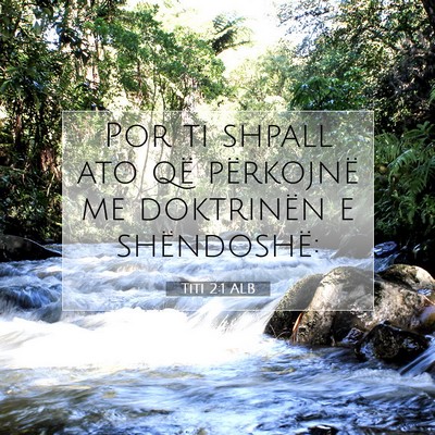 Picture 07 - Titi 2:1 ALB - Por ti shpall ato që përkojnë me doktrinën e - Bible Verse Picture
