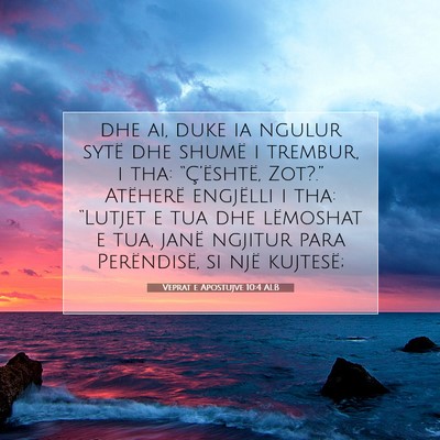 Picture 07 - Veprat e Apostujve 10:4 ALB - dhe ai, duke ia ngulur sytë dhe shumë i - Bible Verse Picture