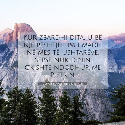 Picture 07 - Veprat e Apostujve 12:18 ALB - Kur zbardhi dita, u bë një pështjellim i madh - Bible Verse Picture