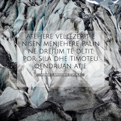 Picture 07 - Veprat e Apostujve 17:14 ALB - Atëherë vëllezërit e nisën menjëherë Palin - Bible Verse Picture