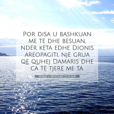 Picture 07 - Veprat e Apostujve 17:34 ALB - Por disa u bashkuan me të dhe besuan, ndër - Bible Verse Picture