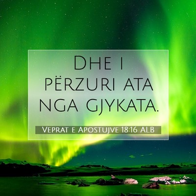 Picture 07 - Veprat e Apostujve 18:16 ALB - Dhe i përzuri ata nga - Bible Verse Picture