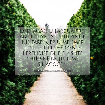 Picture 07 - Veprat e Apostujve 18:7 ALB - Dhe, mbasi u largua prej andej, hyri në - Bible Verse Picture