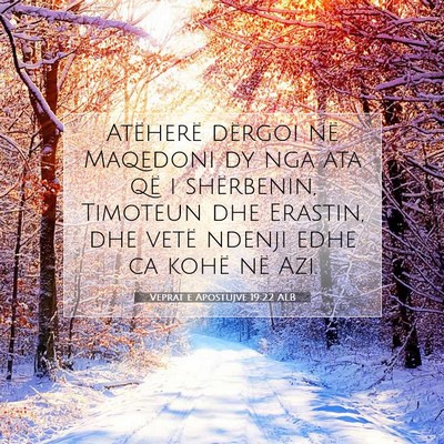 Picture 07 - Veprat e Apostujve 19:22 ALB - Atëherë dërgoi në Maqedoni dy nga ata që i - Bible Verse Picture