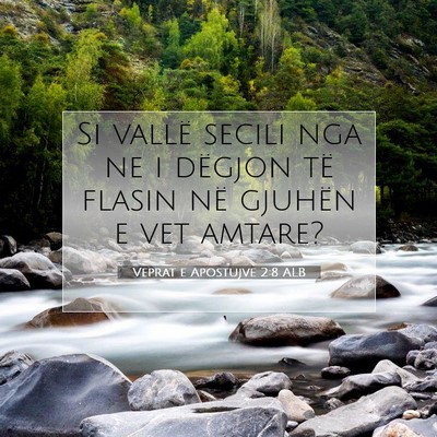 Picture 07 - Veprat e Apostujve 2:8 ALB - Si vallë secili nga ne i dëgjon të flasin në - Bible Verse Picture