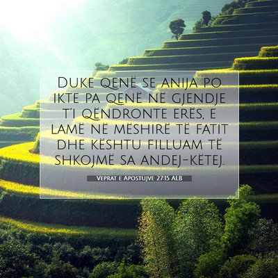 Picture 07 - Veprat e Apostujve 27:15 ALB - Duke qenë se anija po ikte pa qenë në gjendje - Bible Verse Picture