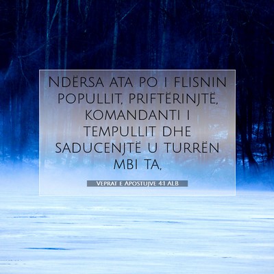 Picture 07 - Veprat e Apostujve 4:1 ALB - Ndërsa ata po i flisnin popullit, - Bible Verse Picture